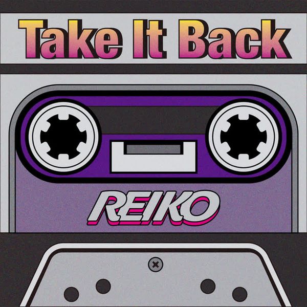 Take It Back by REIKO