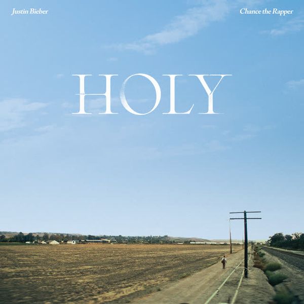 Holy (feat. Chance The Rapper) by Justin Bieber