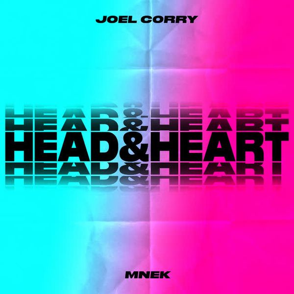 Head & Heart (feat. MNEK) by Joel Corry