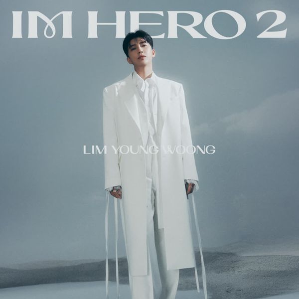 I’m HERO by Lim Young Woong
