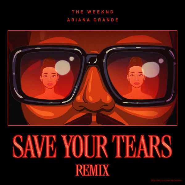Save Your Tears by The Weeknd