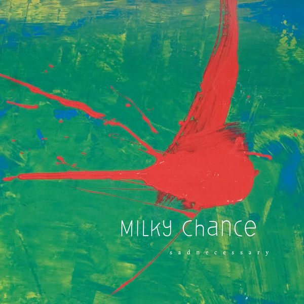 Stolen Dance by Milky Chance