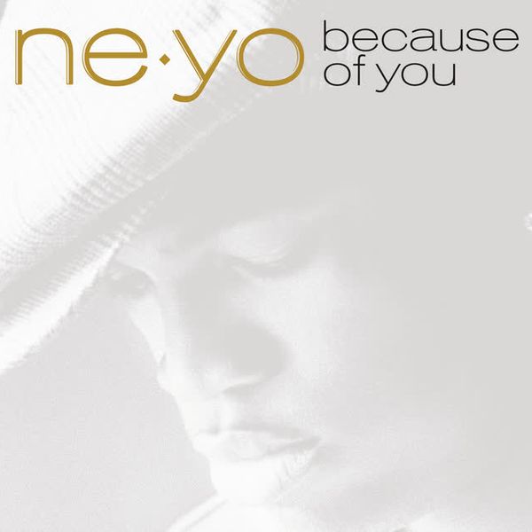 Because Of You by Ne-Yo