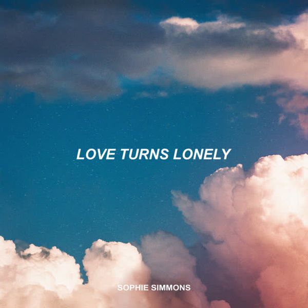 Love Turns Lonely by Sophie Simmons