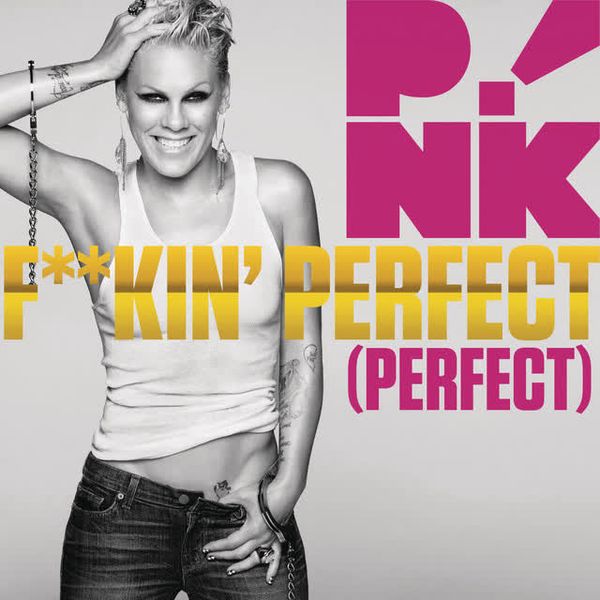 F' Perfect - Radio Edit by P!nk