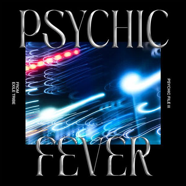 Reflection by PSYCHIC FEVER from EXILE TRIBE